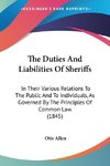The Duties And Liabilities Of Sheriffs