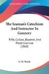 The Seaman's Catechism And Instructor In Gunnery