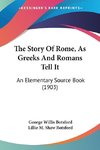 The Story Of Rome, As Greeks And Romans Tell It