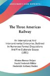 The Three Americas Railway