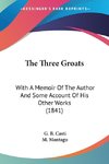 The Three Groats