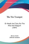 The Tin Trumpet