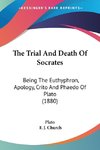 The Trial And Death Of Socrates