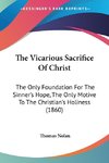 The Vicarious Sacrifice Of Christ