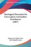 Theological Discussion On Universalism And Endless Punishment (1867)