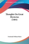 Thoughts On Great Mysteries (1884)