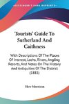 Tourists' Guide To Sutherland And Caithness