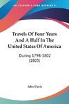 Travels Of Four Years And A Half In The United States Of America