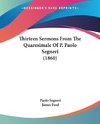 Thirteen Sermons From The Quaresimale Of P. Paolo Segneri (1860)