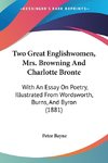 Two Great Englishwomen, Mrs. Browning And Charlotte Bronte