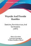 Wayside And Fireside Rambles