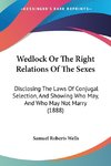 Wedlock Or The Right Relations Of The Sexes