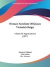 Women Novelists Of Queen Victoria's Reign