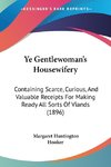 Ye Gentlewoman's Housewifery