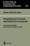 Bargaining in Economic and Ethical Environments