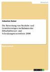 Die Bewertung von Betriebs- und Grundvermögen im Rahmen der Erbschaftsteuer- und Schenkungsteuerreform 2008