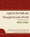 Light on the Path and Through the Gates of Gold