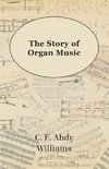 The Story of Organ Music