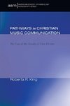 Pathways in Christian Music Communication