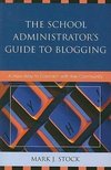 School Administrator's Guide to Blogging