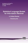 Statistical Language Models for Information Retrieval