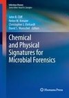 Chemical and Physical Signatures for Microbial Forensics