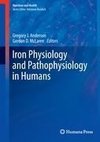 Iron Physiology and Pathophysiology in Humans