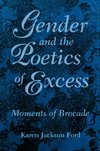 Gender and the Poetics of Excess