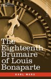 The Eighteenth Brumaire of Louis Bonaparte