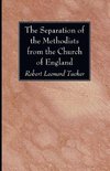 The Separation of the Methodists from the Church of England