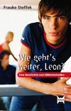 Wie geht's weiter Leon?