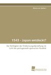 1543 - Japan entdeckt?