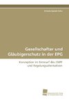 Gesellschafter und Gläubigerschutz in der EPG