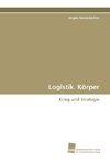 Logistik. Körper