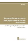 Retrospektive Katamnese in zwei psychotherapeutischen Institutionen