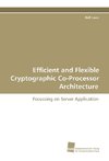 Efficient and Flexible Cryptographic Co-Processor Architecture