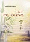 Reiki Dein Lebensweg