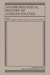 Anthropological History of Andean Polities