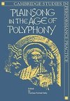 Plainsong in the Age of Polyphony