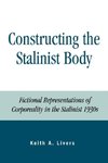 Constructing the Stalinist Body