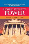 JUDGING EXECUTIVE POWER