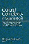 Sackmann, S: Cultural Complexity in Organizations