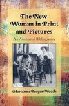 Woods, M:  The New Woman in Print and Pictures