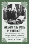 Lumley, D:  Breaking the Banks in Motor City