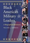 Hawkins, W:  Black American Military Leaders