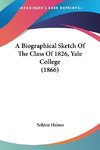 A Biographical Sketch Of The Class Of 1826, Yale College (1866)