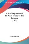 A Brief Exposition Of St. Paul's Epistle To The Romans (1865)