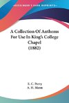 A Collection Of Anthems For Use In King's College Chapel (1882)