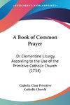 A Book of Common Prayer