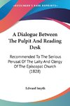 A Dialogue Between The Pulpit And Reading Desk